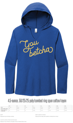 You Betcha Hooded Shirt