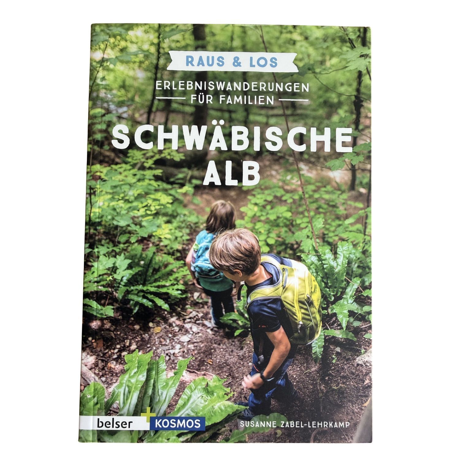 Raus & Los, Erlebniswanderungen für Familien- Schwäbische Alb, Buch