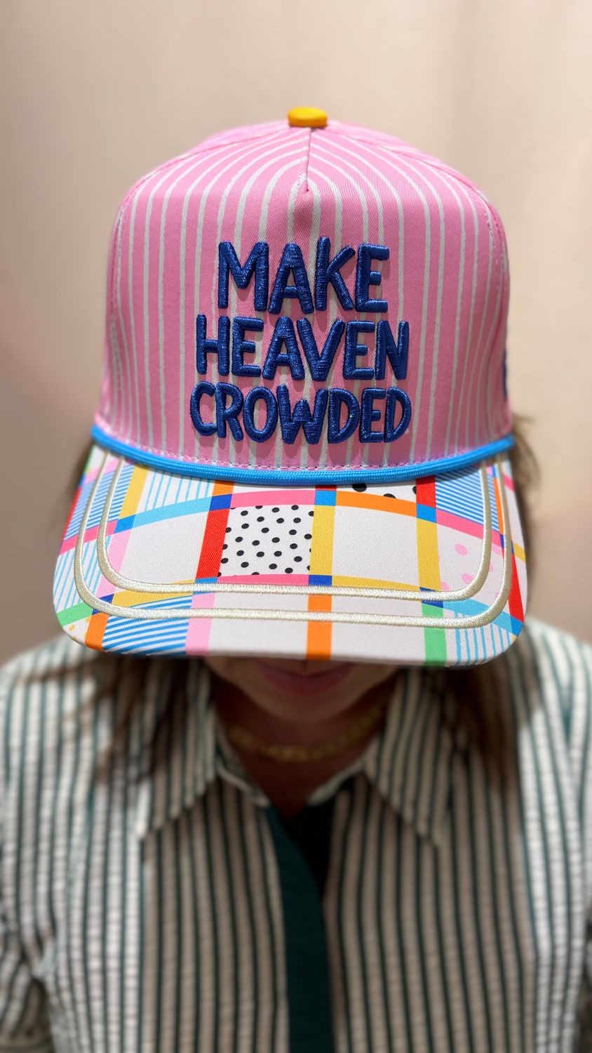 MAKE HEAVEN CROWDED HAT
