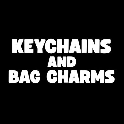 Keychains &amp; Bag charms