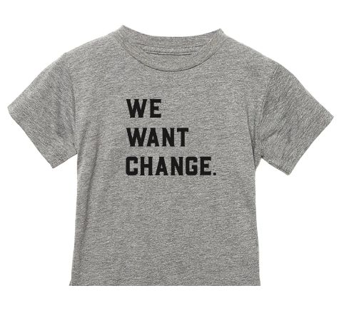 T-Shirt Kids - We Want Change: