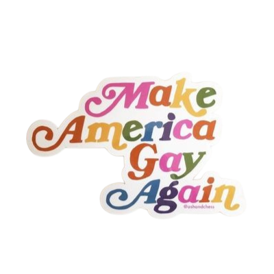 Sticker: Make America Gay Again