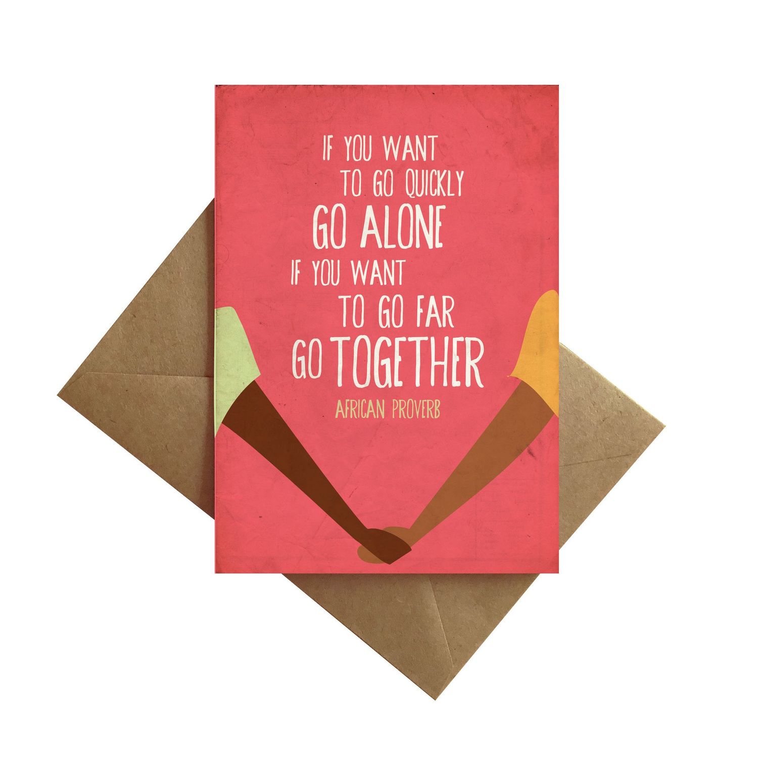 Card - Blank: African Proverb Go far together
