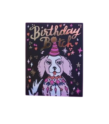 Card - Birthday: Bitch