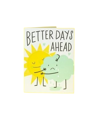 Card - Blank: Better days ahead