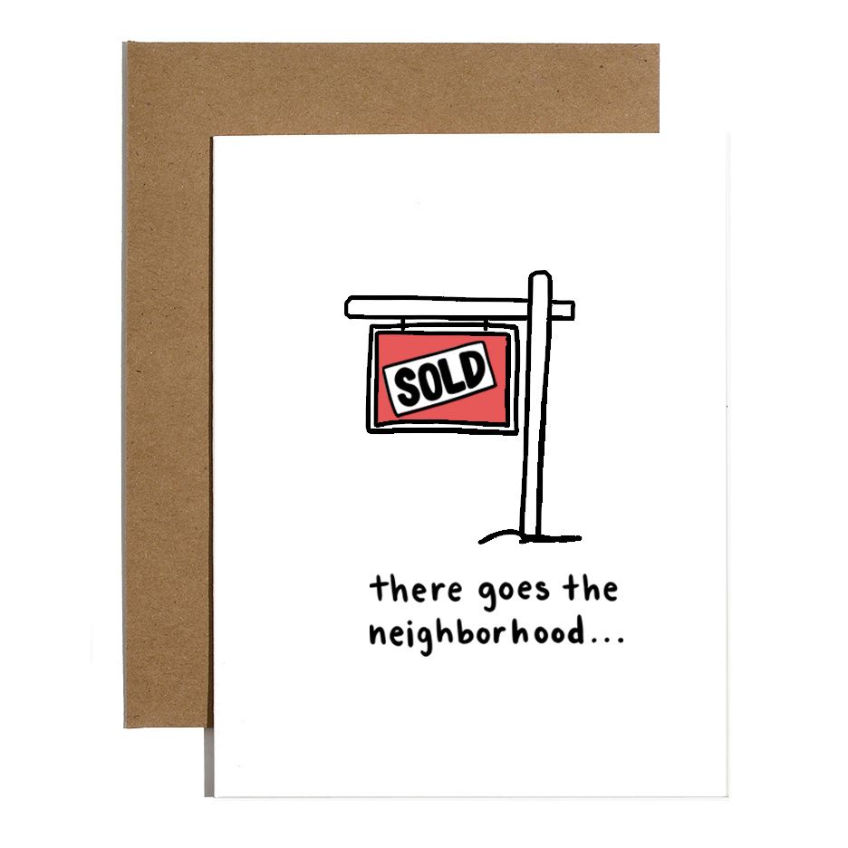 Card - Blank: There Goes The Neighborhood