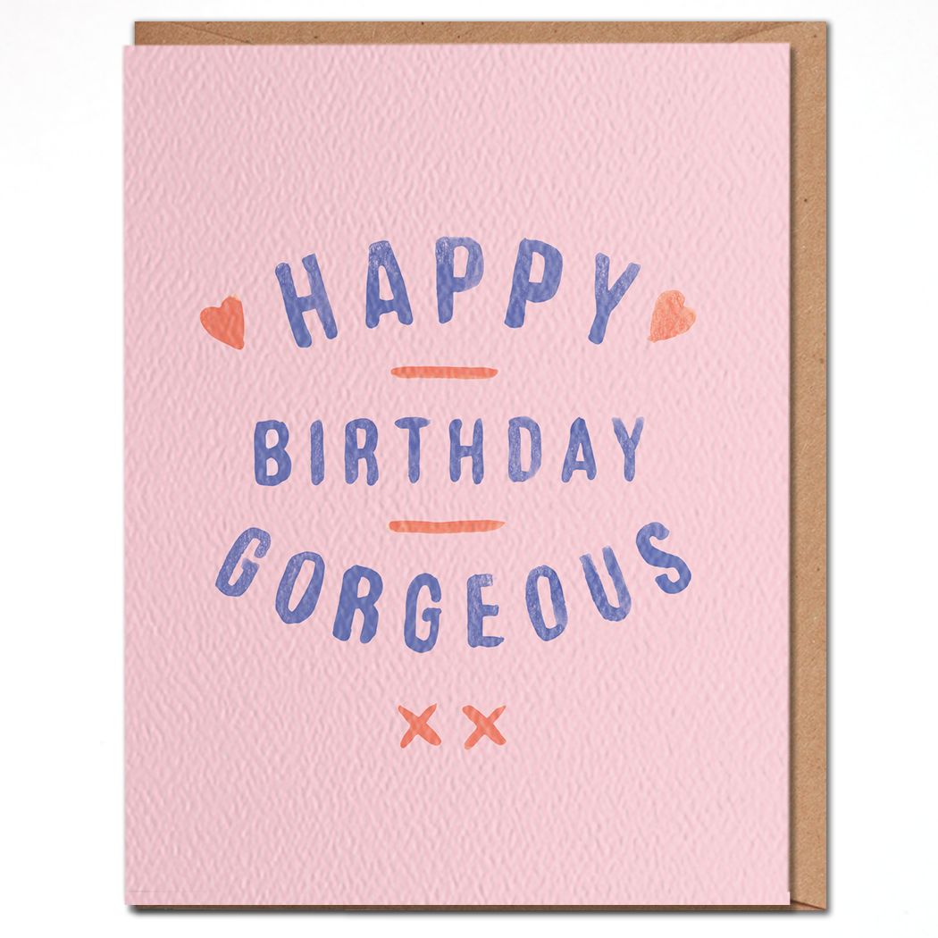 Card - Birthday: Gorgeous