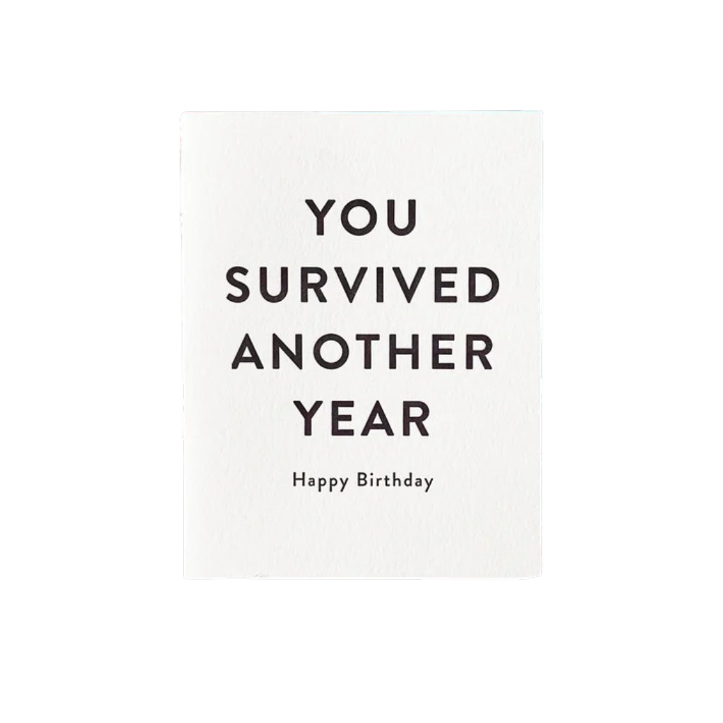 Card - Birthday: Survived Another Year