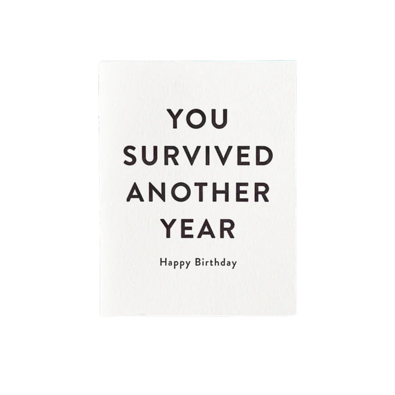 Card - Birthday: Survived Another Year