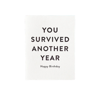 Card - Birthday: Survived Another Year