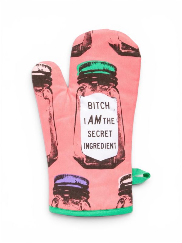 Oven Mitt - Bitch I AM the Secret Ingredient
