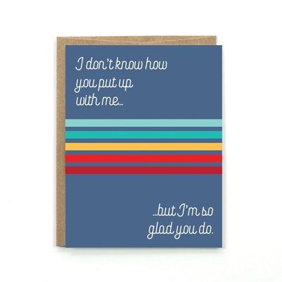 Card - Blank: Put Up With Me