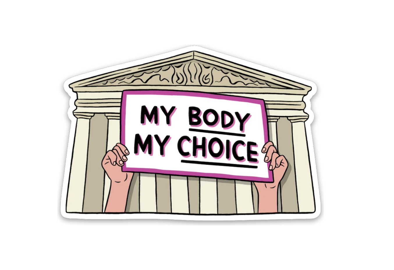 Stickers:  My Body My Choice