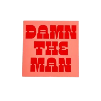 Sticker: Damn the Man