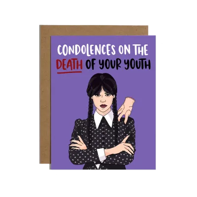 Card - Birthday: Wednesday Addams Condolences Death of Youth