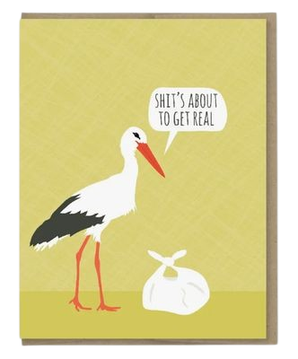 Card - Baby: Shit's About To Get Real