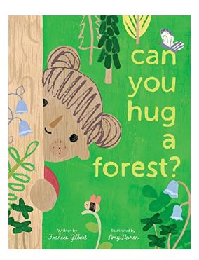 Book - Kids: Can You Hug A Forest?