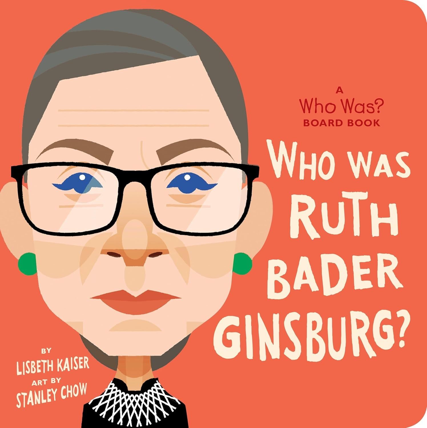 Book - Kids Boardbook: Who was Ruther Bader Ginsburg?