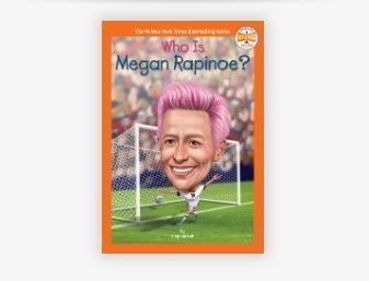 Book - Kids: Who is Megan Rapinoe?