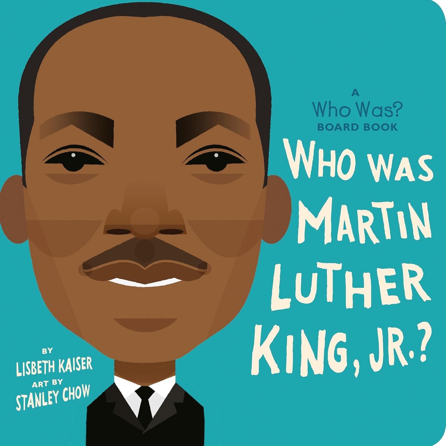 Book - Kids Boardbook: Who was Martin Luther King Jr?