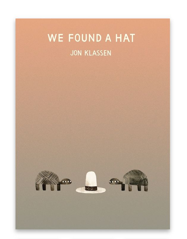 Book - Kids: We Found a Hat Jon Klassen