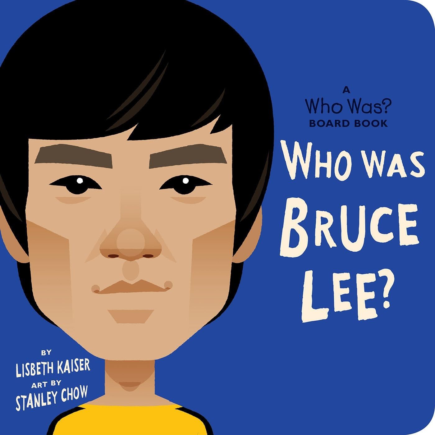 Book - Kids Boardbook: Who was Bruce Lee?