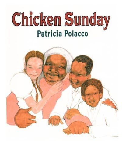 Book - Kids: Chicken Sunday Patricia Polacco