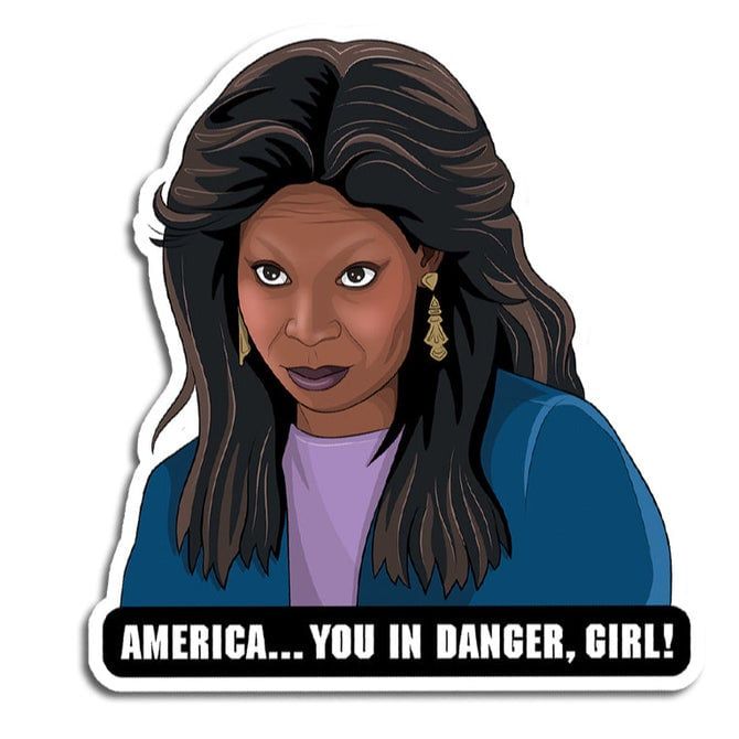 Sticker - America, You in Danger Girl