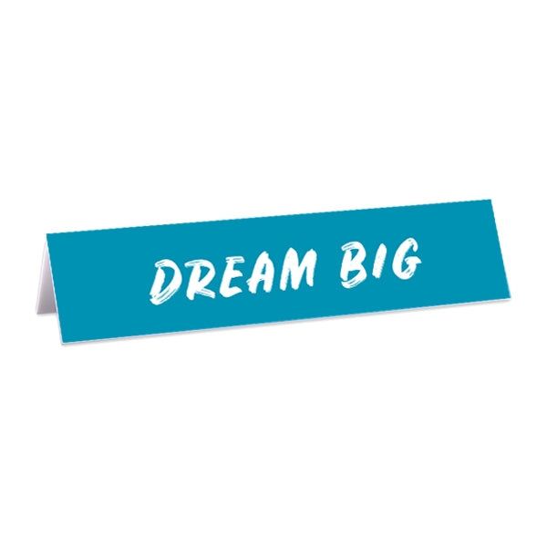 Desk Sign - Dream Big