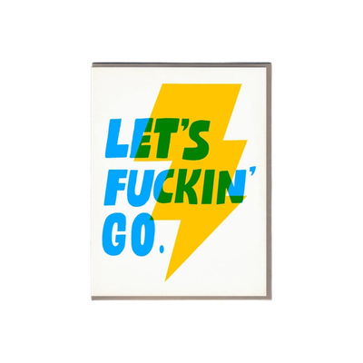Card - Blank: Let's Fucking Go
