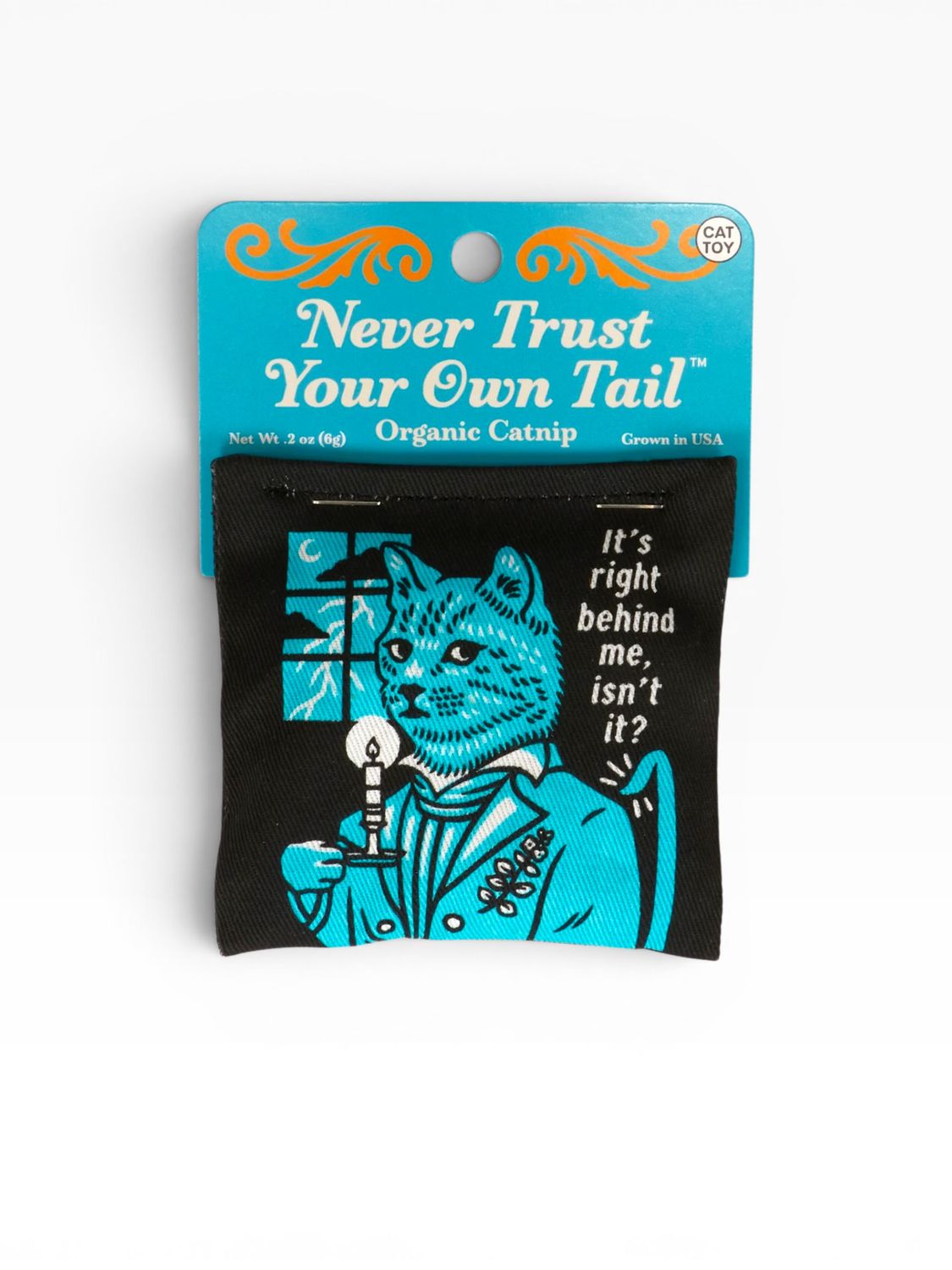 Catnip Toy - Never Trust Your Tail
