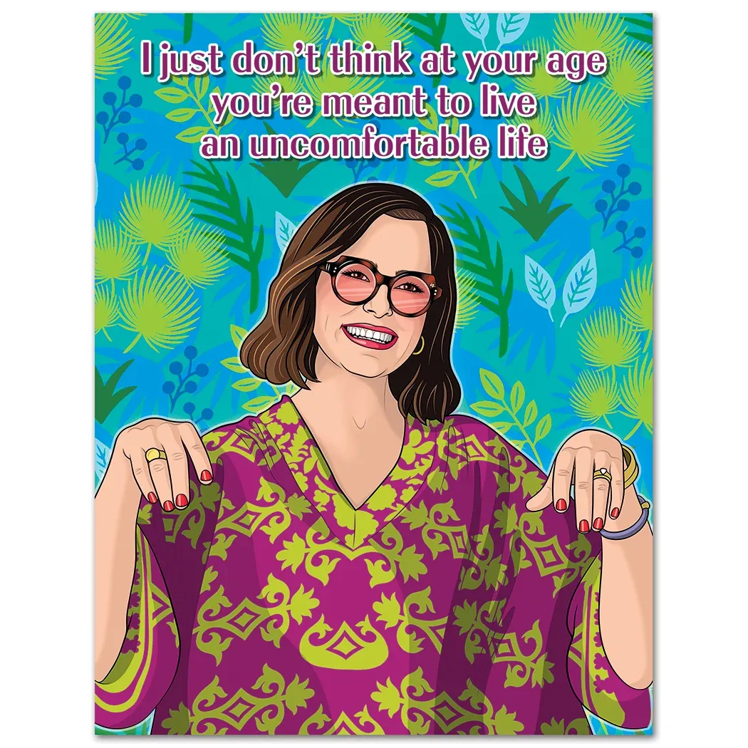Card - Birthday: Not Meant for Uncomfortable Life