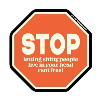 Sticker - Stop letting People live in Your head