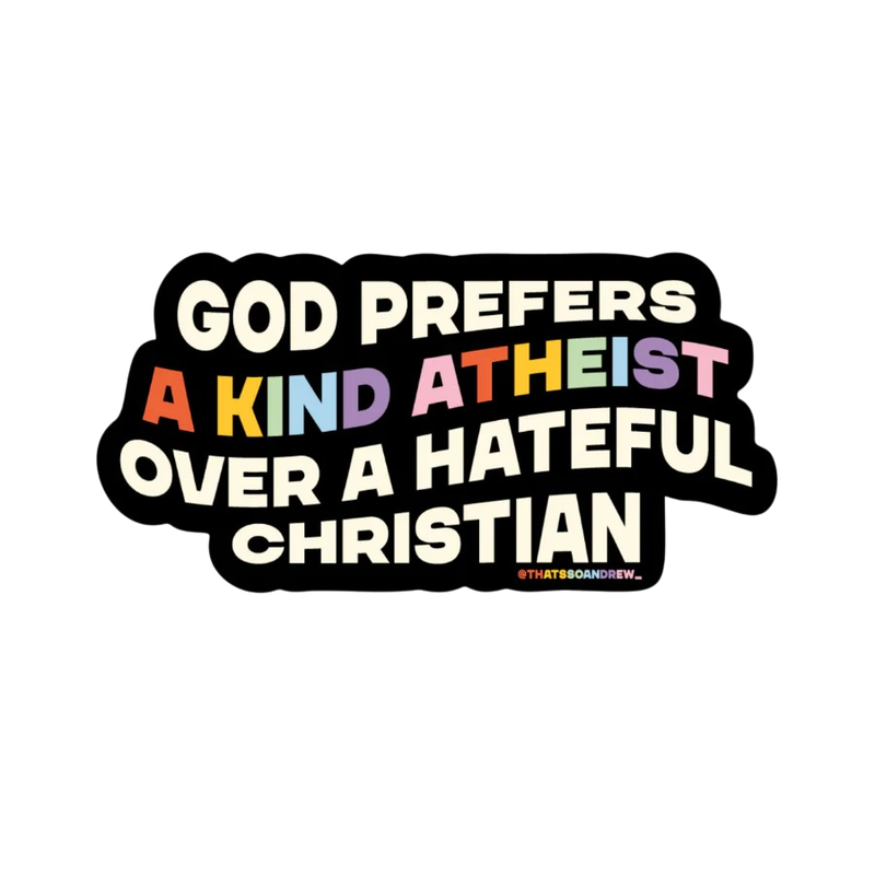 Sticker - God Prefers Kindness