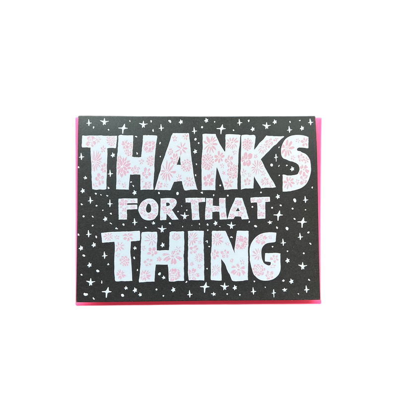 Card - Thanks: Thanks for that Thing
