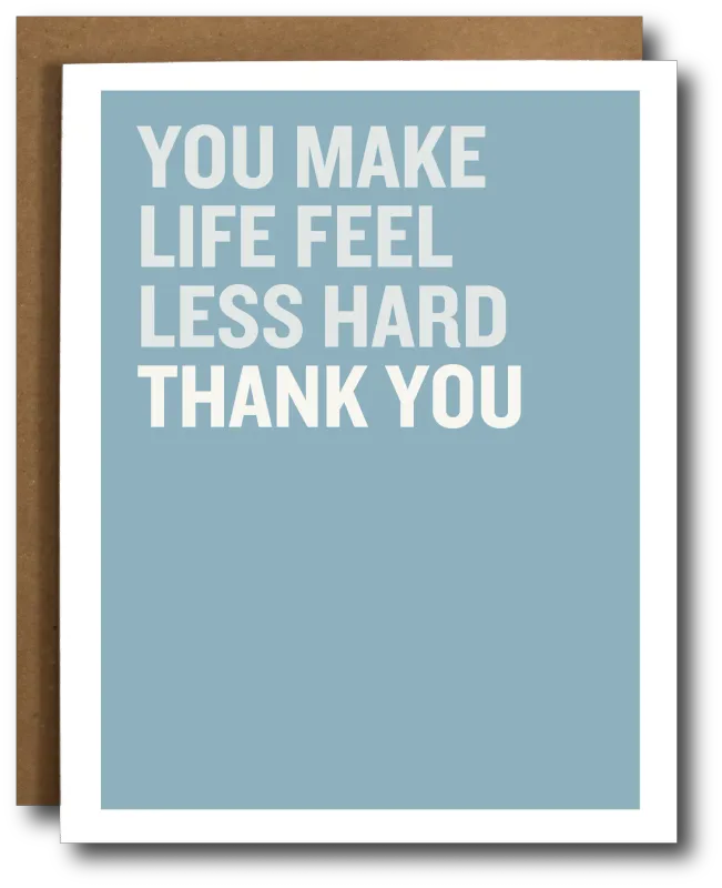 Card - Love: Make Life Feel Less Hard