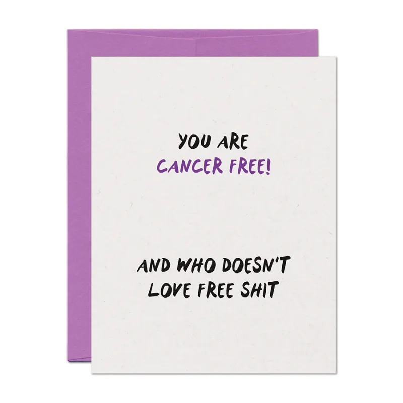 Card - Blank: Cancer Free &amp;  Love Free Shit