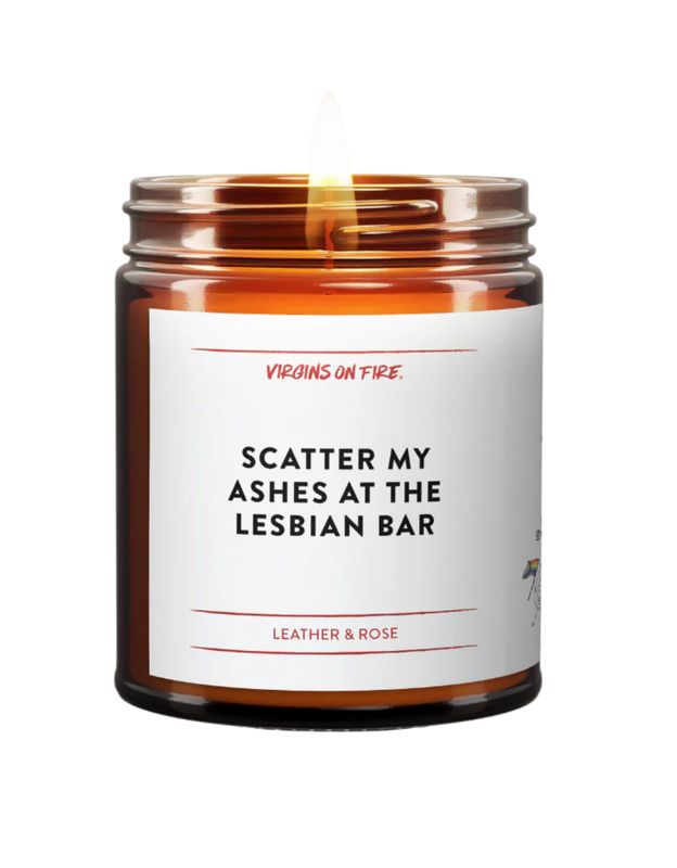 Candle - Scatter my ashes at the lesbian bar