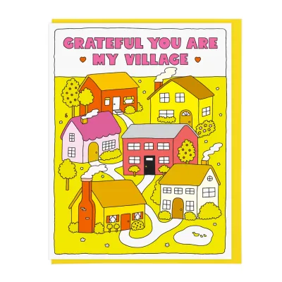 Card - Love: Grateful you are my village