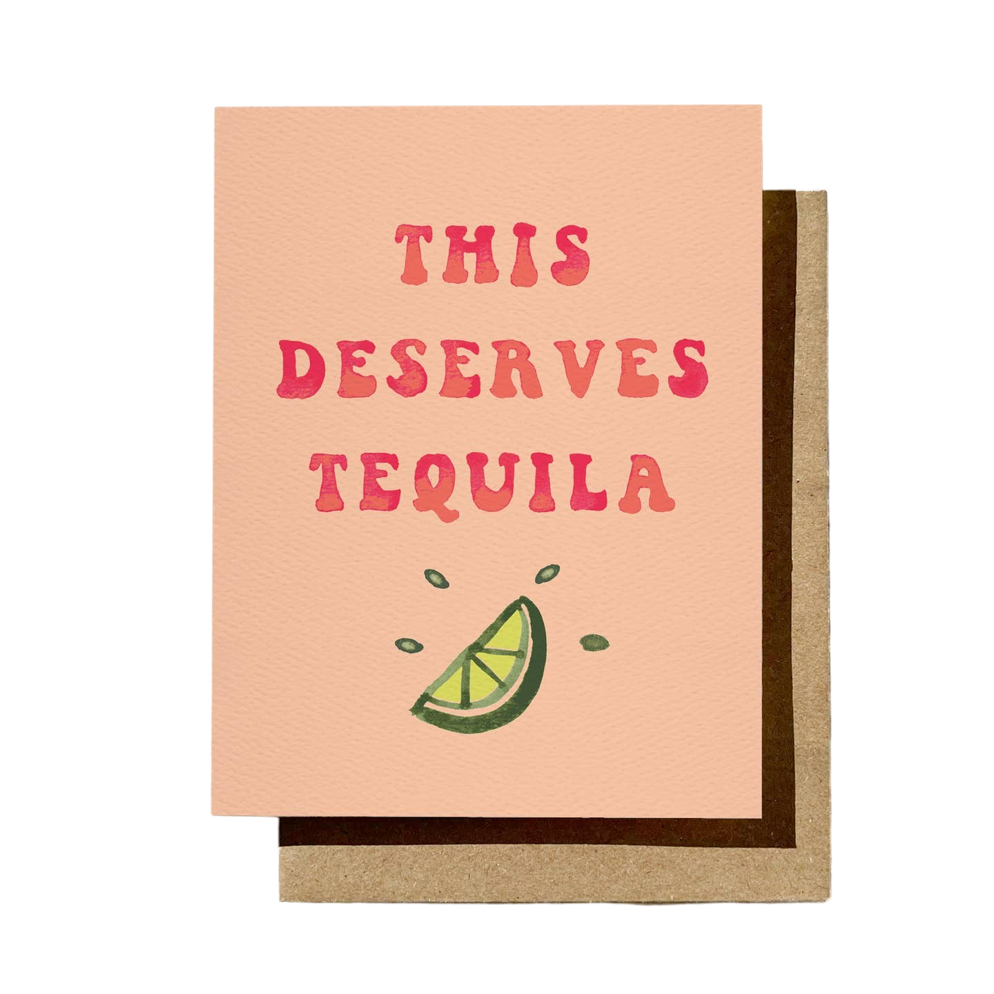 Card - Blank: This Deserves Tequila