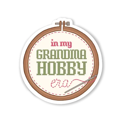 Sticker - In My Grandma Hobby Era