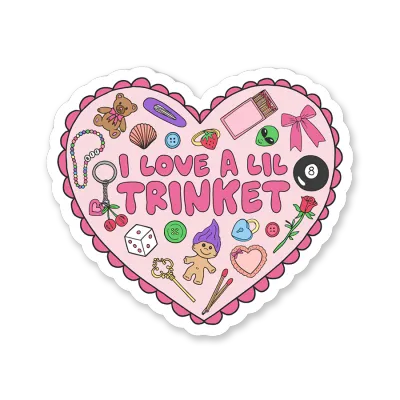 Sticker - I love a Lil Trinket
