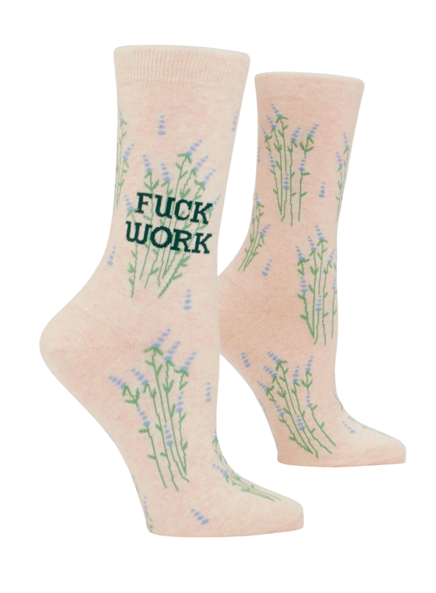 Socks - Women's Crew: Fuck Work