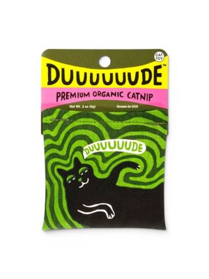 Catnip Toy - Duuuuude