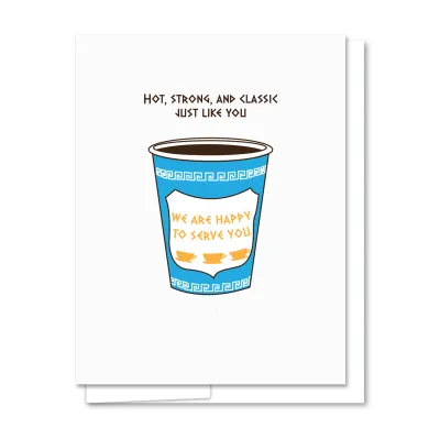 Card - Blank: Hot, Strong, Classic Anthora Greek Cup
