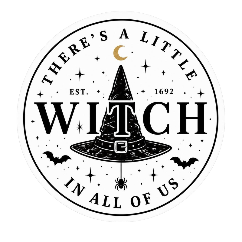 Sticker - A Little Witch in All of Us