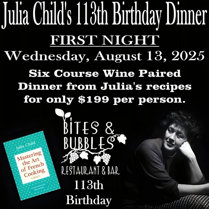 Julia Child&#39;s Wine Dinner *FIRST NIGHT*