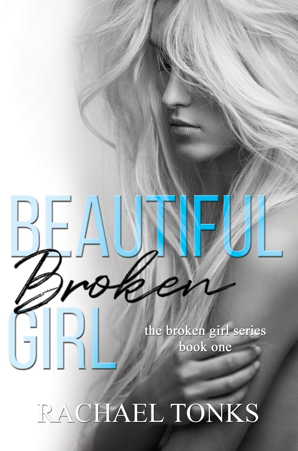 Beautiful Broken Girl - Beautiful Broken Series book #1