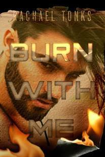 Burn With Me