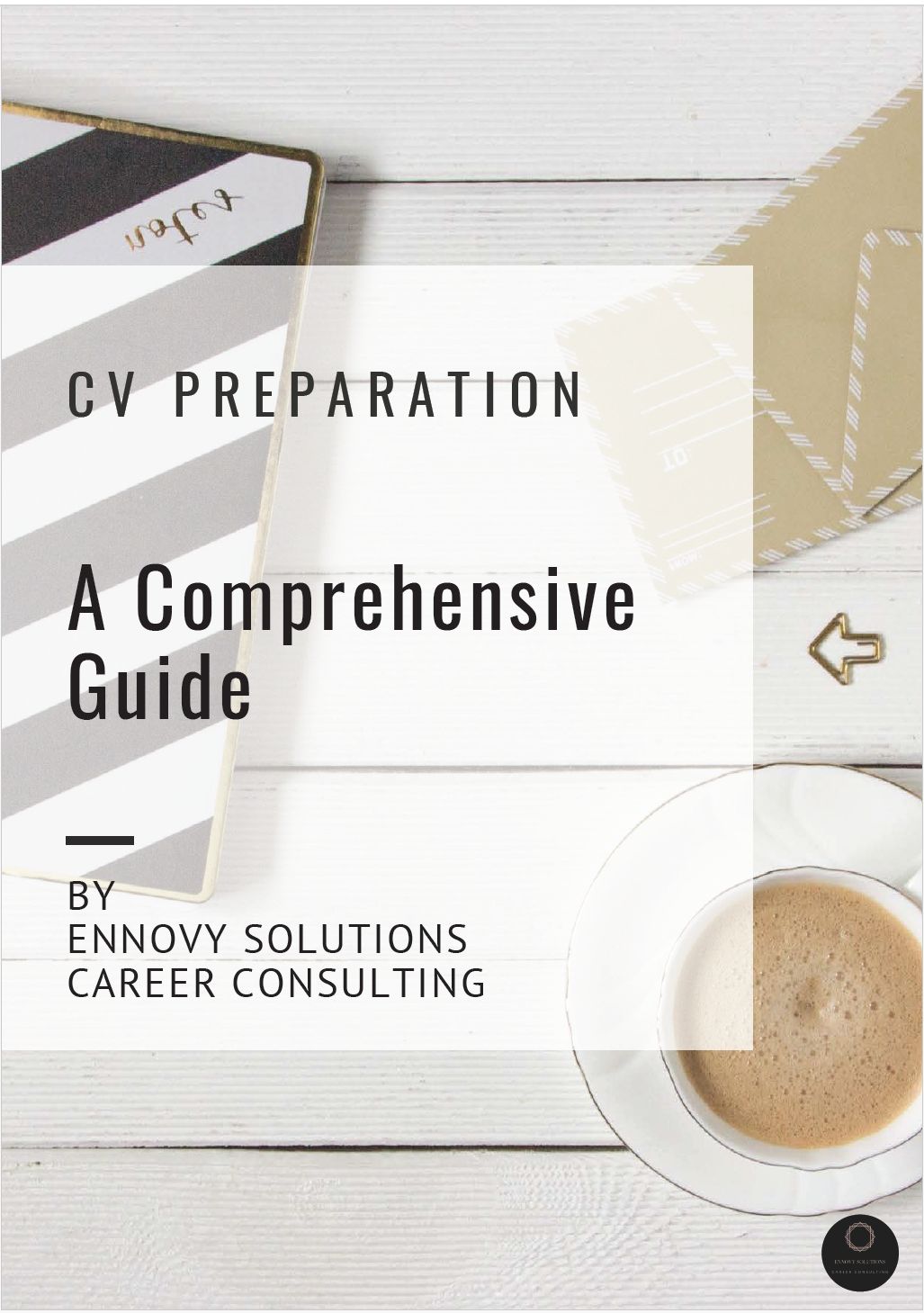 CV Preparation – Comprehensive Guide